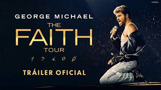 GEORGE MICHAEL: THE FAITH TOUR - Tráiler Oficial