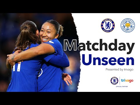 The Blues hit SIX GOALS against Leicester City to close the gap for the WSL Title | Matchday Unseen