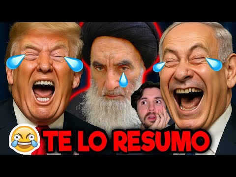 Te Resumo de Risas la guerra de Israel e Irán con Trump, Netanyahu y los Ayatolás