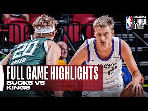 BUCKS vs KINGS | NBA SUMMER LEAGUE | FULL GAME HIGHLIGHTS video clip