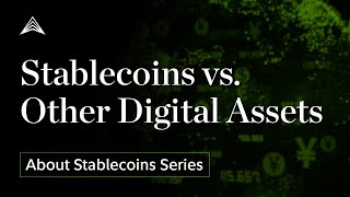 Stablecoins vs. Other Digital Assets: What Makes Them Different?