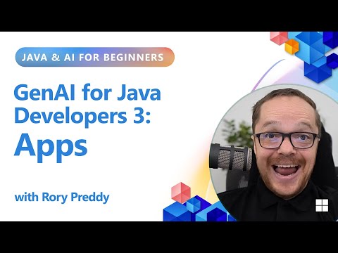 GenAI for Java Developers 3:  Apps