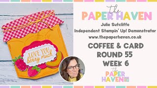 Coffee & Card Round 55 - Week 6 - with Julie Sutcliffe from The Paper Haven
