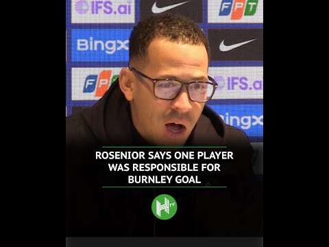 Liam Rosenior says one particular Chelsea player did not do their job for Burnley's goal