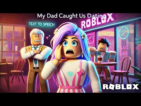 I Was SECRETLY Dating… Until My Dad Found Out! 😭 | Roblox Text-to-Speech Story