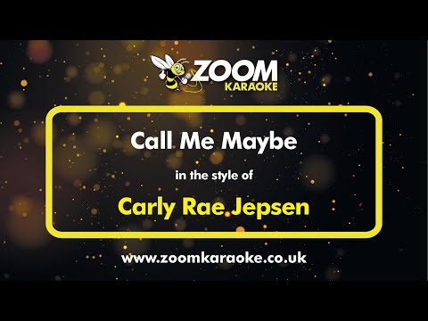 Carly Rae Jepsen – Call Me Maybe – Karaoke Version from Zoom Karaoke