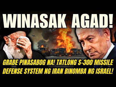 NAKU PO! PINASABOG NA! TATLONG S-300 MISSILEDEFENSE SYSTEM NG IRAN BINOMBA NG ISRAEL! IRAN BINULAGA!