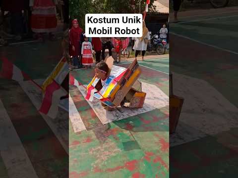 kostum unik mobil robot 17 agustus hari merdeka #karnaval #shortvideo #fyp #lombaagustusan