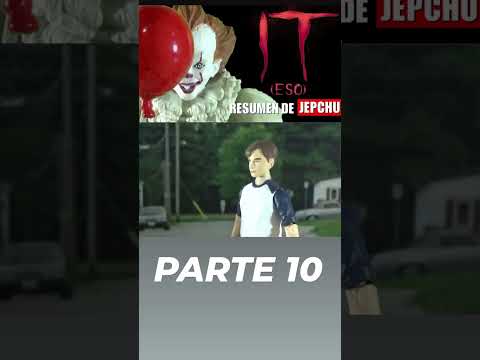 IT (Eso) - Resumen de Jepchu (Parte 10)