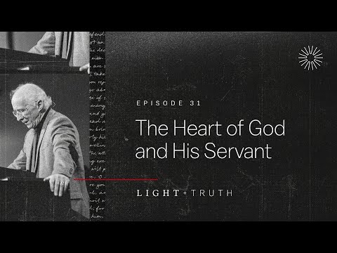 The Heart of God and His Servant