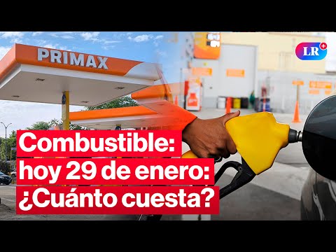 🔴¿CUÁNTO CUESTA? Precios de COMBUSTIBLES: gasolina, GLP y diésel HOY 29 de enero Perú | #EnVivoLR