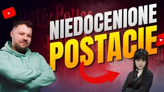Niedocenione POSTACIE w HARRYM POTTERZE || Harry Potter