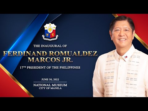 The Inauguration of Ferdinand Marcos, Jr., 17th President of the Republic of the Philippines