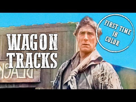 Wagon Tracks | COLORIZED | Full Western Movie | Adventure | Free Cowboy Film