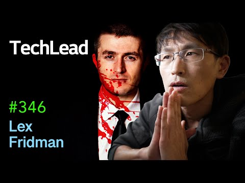 TechLead: Lex Fridman molested me. | Lex Fridman Podcast #346