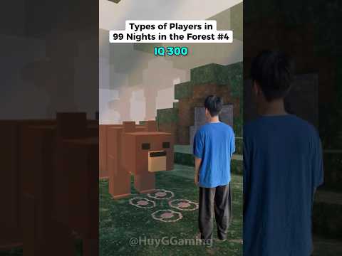 Types of Players in "99 Nights in the Forest" #4 | IQ 999 Belike...