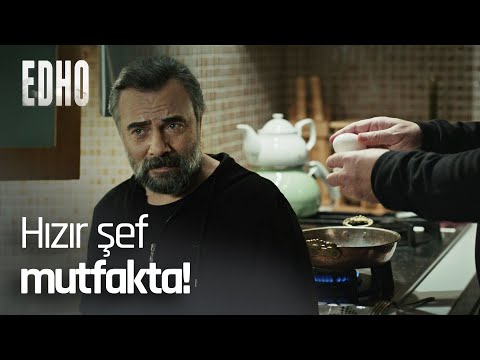 Hızır mutfakta şov yapıyor! - EDHO Efsane Sahneler