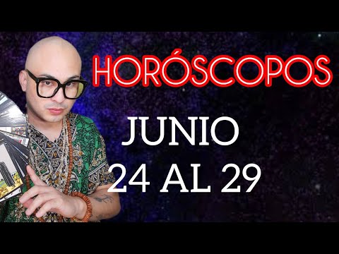 HORÓSCOPOS JUNIO 23 AL 29