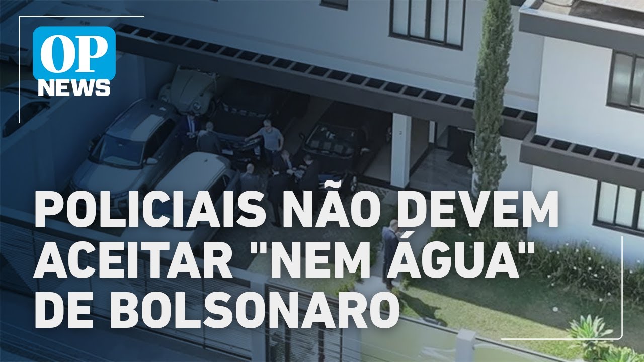 Policiais penais não devem aceitar nem água de Bolsonaro conforme orientação | O POVO News