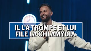 Il l'a trompe et lui file la chlamydia