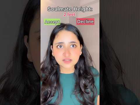 You can Accept or Decline your soulmateโs height #funnyshorts #ytshorts #shorts