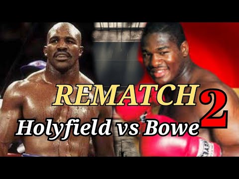 The REMATCH Evander Holyfield vs Reddick Bowe ||