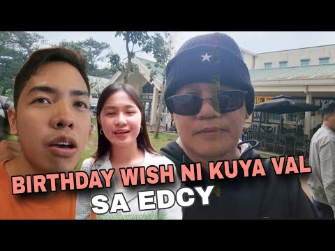 GRABE KUYA VAL NAPALUHA SA SAYA! BIRTHDAY WISH NI KUYA VAL SINABI NI KALINGAP EDU!