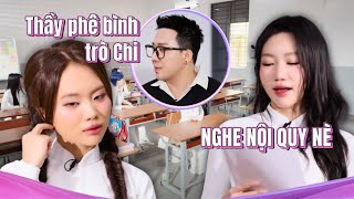 Bạn Phương Mỹ Chi bị thầy phê bình MAKE UP ĐẬM ĐI HỌC, trò Khương Hoàn Mỹ đọc nội quy mà sao LẠ LẮM