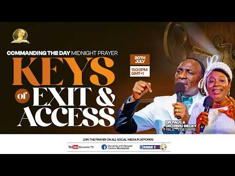 COMMANDING THE DAY MIDNIGHT PRAYER || KEYS OF EXIT AND ACCESS || 20-07-2026