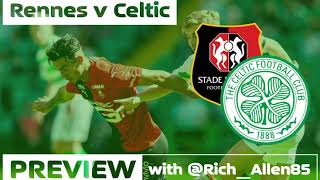 Audio Preview with Rich Allen | Rennes v Celtic