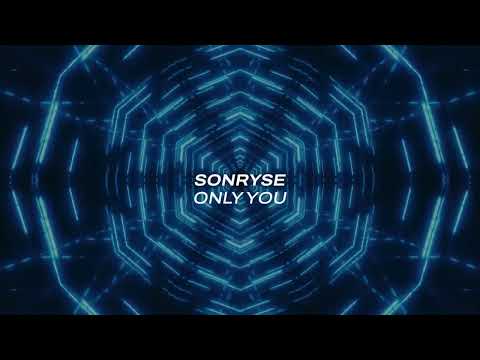 Sonryse - Only You