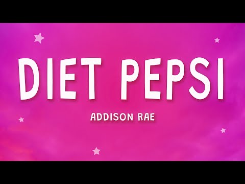 Addison Rae - Diet Pepsi (Lyrics)