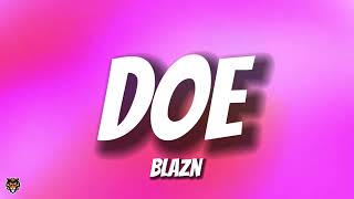 Blazn - DOE (TikTok Trending Audio) "why they chattin" on me with no dough"