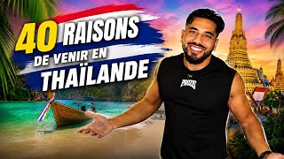 40 RAISONS DE VENIR EN THAILANDE 🇹🇭