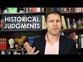 Understanding Civil Discourse and Historical Judgments