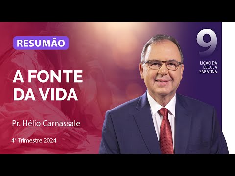 RESUMÃO da Lição 9 | Lição 9 | Escola Sabatina com Pr. Hélio Carnassale