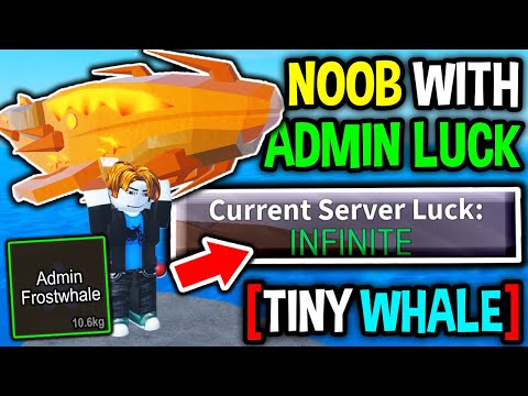 NOOB RESTARTS With ADMIN FISH and INFINITE LUCK in Roblox Fisch..