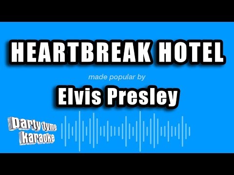 Elvis Presley – Heartbreak Hotel (Karaoke Version)