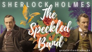 Sherlock Holmes - The Speckled Band - FULL AudioBook 🎧📖 | Greatest🌟AudioBooks