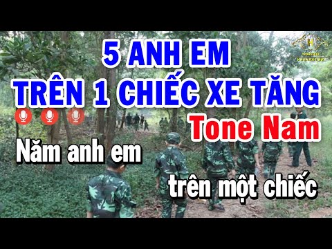 5 Anh Em Trên Một Chiếc Xe Tăng Karaoke Tone Nam Nhạc Sống | Trọng Hiếu