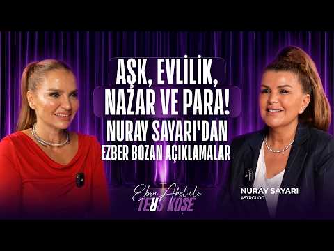 EBRU AKEL İLE TERS KÖŞE / ASTROLOG NURAY SAYARI
