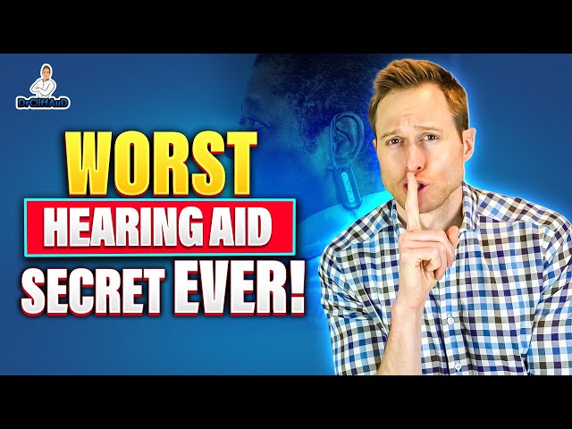 Worst Hearing Aid Secret EVER!!!