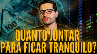 QUANTO EU PRECISO JUNTAR DE DINHEIRO PARA PARAR DE INVESTIR?