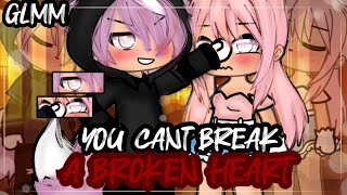 ✨•You cant break a broken heart•✨|| Gacha life mini movie || Glmm || repost‼️🫶🏼