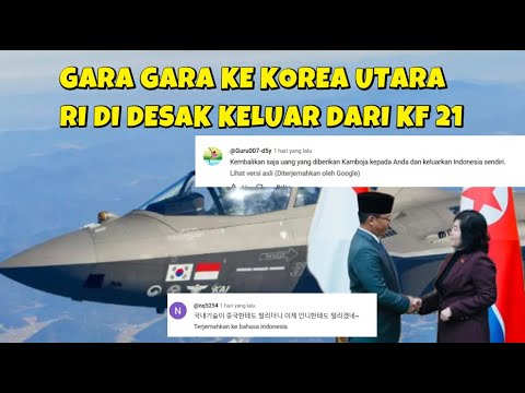 MEDIA KOREA SELATAN MARAH INDONESIA KUNJUNGI KOREA UTARA MINTA DI KELUARKAN DARI PROGRAM KF 21