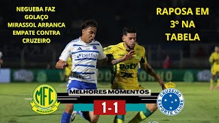 Mirassol 1 x 1 Cruzeiro, MELHORES MOMENTOS - BRASILEIRÃO 2025
