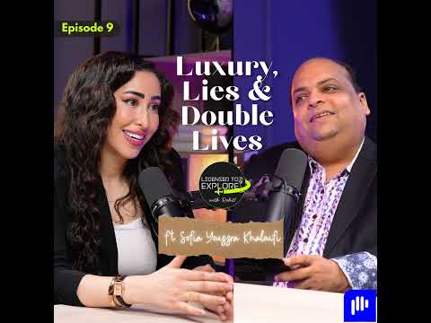 🎙️ Licensed to Explore with Rohit – Ep 9 | Luxury, Lies & the Double Life ft. Sofia Youssra Khaloufi