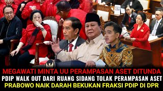 PRABOWO BEKUKAN FRAKSI PDIP BUNTUT MEGAWATI PERINTAHKAN DPR FRAKSI PDIP TOLAK UU PERAMPASAN ASET ❗