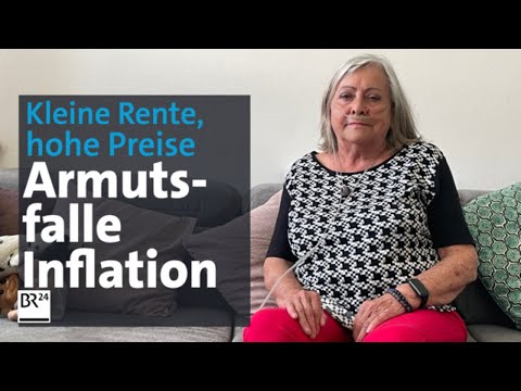 Kleine Rente, hohe Preise - Armutsfalle Inflation | Die Story | Kontrovers | BR24