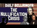 Understanding the Nullification Crisis